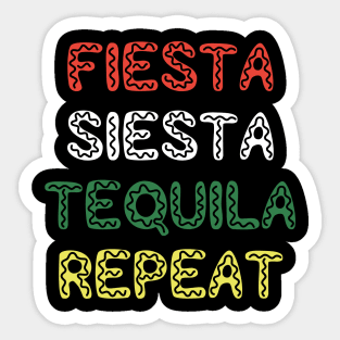 Fiesta Siesta Tequila Repeat Sticker